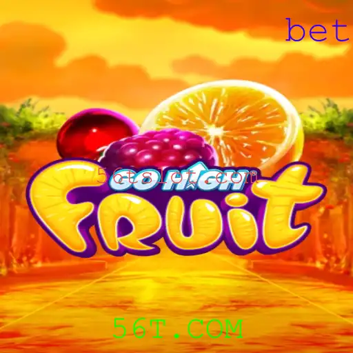 Descubra o Mundo de GoHighFruit no Universo 56T.COM